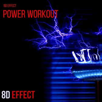 Power Workout by 8d Effect