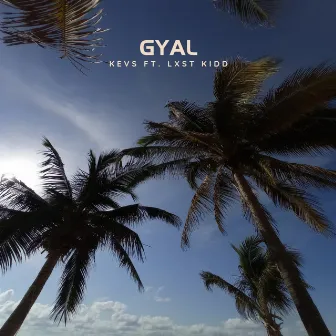 Gyal by Kevs