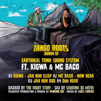 Tango Roots Riddim by Earthikal Towa Sound System