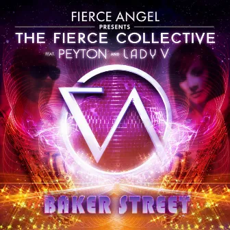 Fierce Angel Presents the Fierce Collective - Baker Street by Fierce Collective