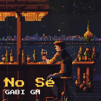 No Sé by Gabi GM