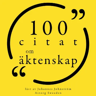 100 citat om äktenskap (Samling 100 Citat) by Coco Chanel