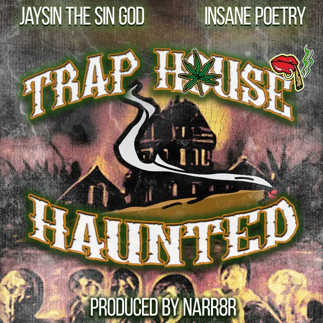 Trap House Haunted