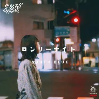 LONLY NIGHT by SOUTH BLUE