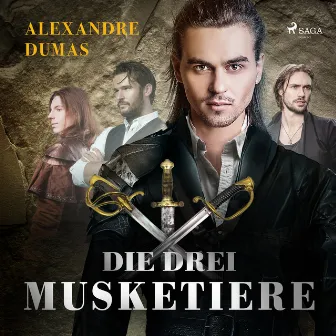 Die drei Musketiere (Roman) by Alexandre Dumas