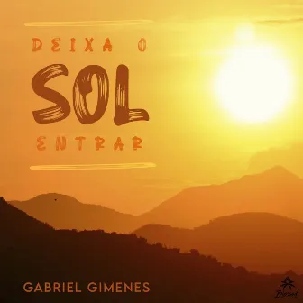 Deixa o Sol Entrar by Gabriel Gimenes