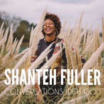 Conversations With God by SHANTÉH