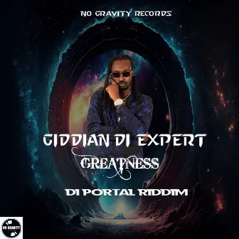 Greatness (Di Portal Riddim) by Giddian Di Expert