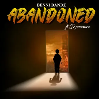 Abandoned by Benni Bandz