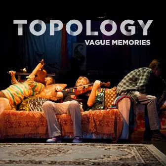 Vague Memories by Topology