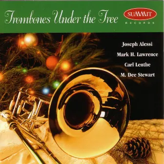 Trombones Under the Tree by Joseph Alessi