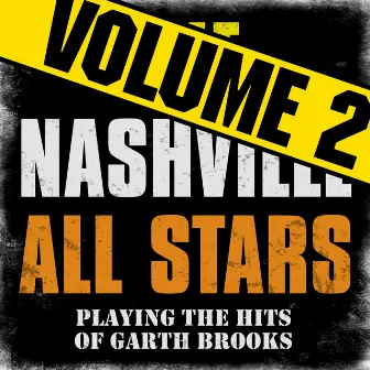 Playing the Hits of Garth Brooks, Vol. 2 by The Nashville All-Stars