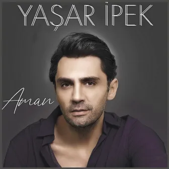 Aman by Yaşar İpek