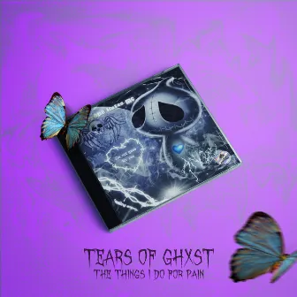 Tears of Ghxst: The things i do for pain by Trias GB Archived