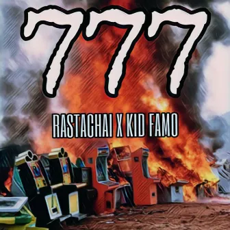 777 by Kid Famo