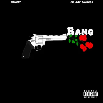 Bang by Lil Raf Simonss