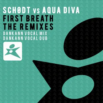 First Breath (The Remixes) by Aqua Diva