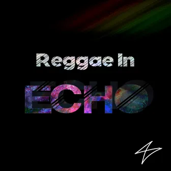 Reggae in Echo (feat. Oeson & Prophet Emifa) by Thierry Maillard