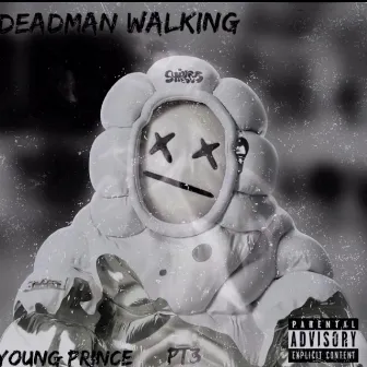 Deadman Walking by Pt3