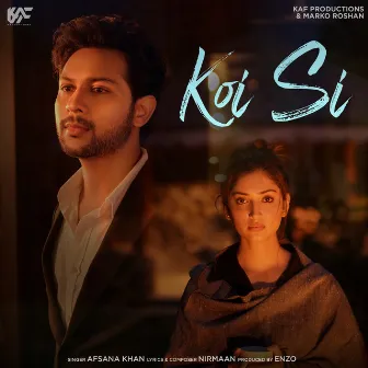 Koi Si by Nirmaan