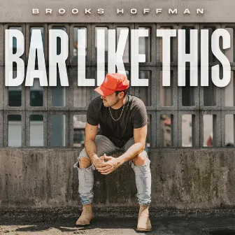 Bar Like This by Brooks Hoffman