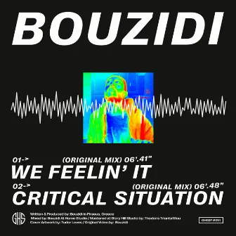 We Feelin' It / Critical Situation by Bouzidi