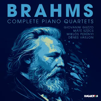 Brahms: Complete Piano Quartets by Mate Szucs