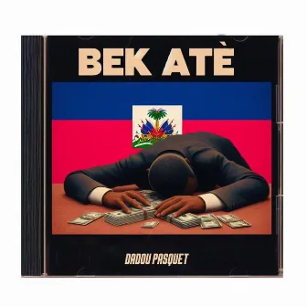 Bek Atè by Dadou Pasquet