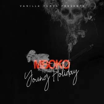 Mboko by Young Holiday