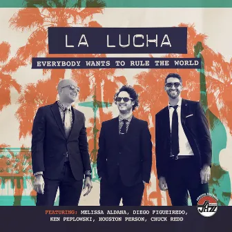 Por La Tarde (featuring Ken Peplowski And Diego Figueiredo) by La Lucha