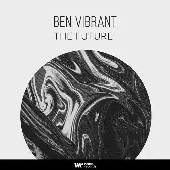 The Future by Ben Vibrant