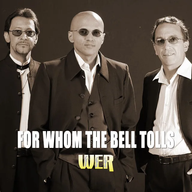 For Whom the Bell Tolls