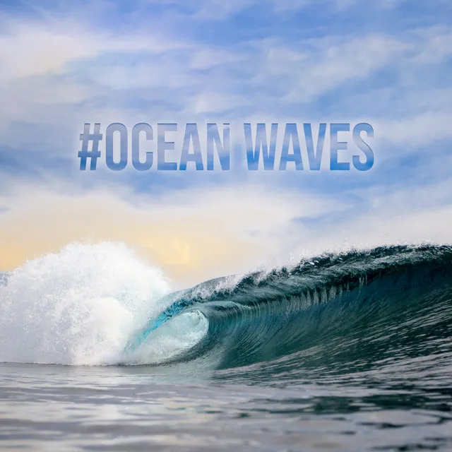 #Ocean Waves - Soothing Nature Sounds for Sleep, Relaxation & Meditation