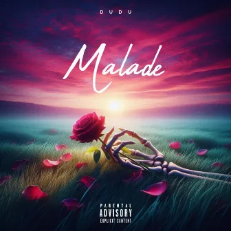 Malade by DUDU