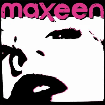 Maxeen by Maxeen