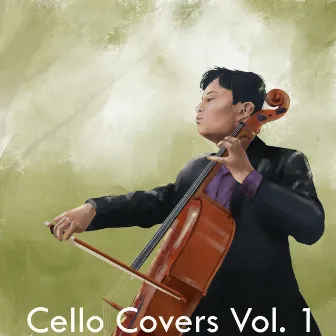 Cello Covers, Vol. 1 by Jeremy Tai