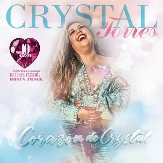 Corazon de Crystal 10th Anniversary Edition by Crystal Torres