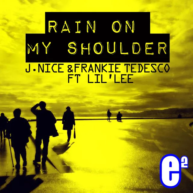 Rain on My Shoulder - Extended