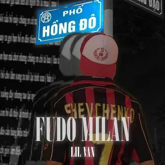 FuDo Milan by Lil Van