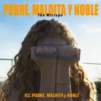 Pobre, Maldita y Noble by Ly Raine