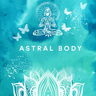 Astral Body by Michel Mondrain