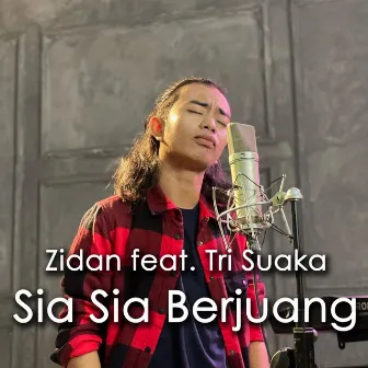 Sia Sia Berjuang by Zidan