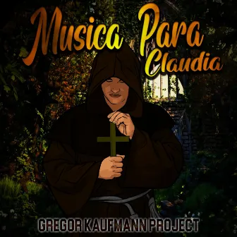 Musica Para Claudia by Gregor Kaufmann Project