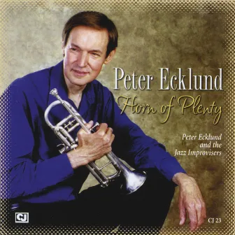 Horn of Plenty by Peter Ecklund