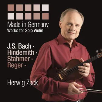 Made in Germany: Works for Solo Violin by Herwig Zack