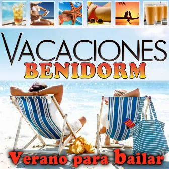 Vacaciones Benidorm. Verano para Bailar by Costa Blanca Summer Beach Band