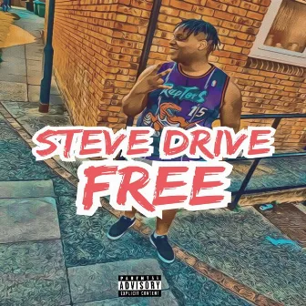 Free by Steve Drive