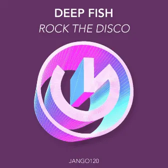 Rock the Disco by Deep Fish