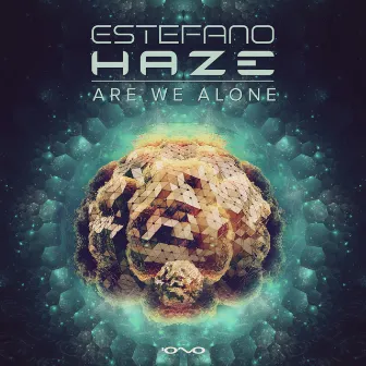 Are We Alone by Estefano Haze