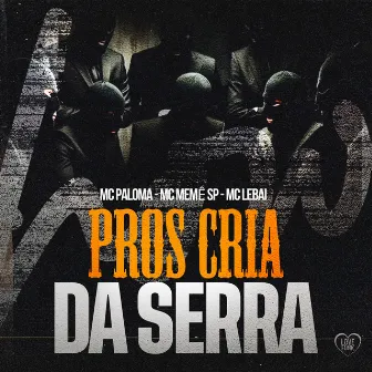 Pros Cria da Serra by Dj paloma Silveira